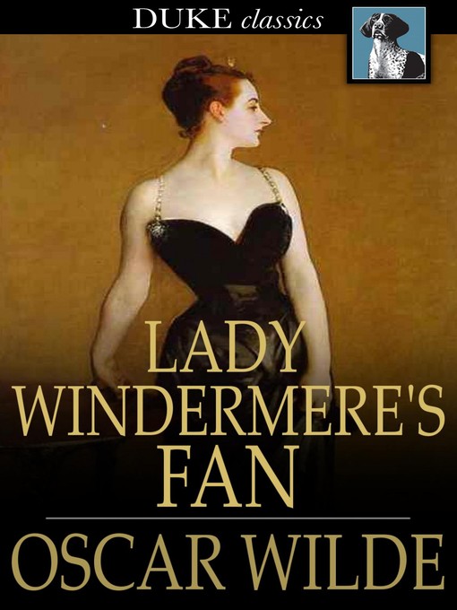 Title details for Lady Windermere's Fan by Oscar Wilde - Available